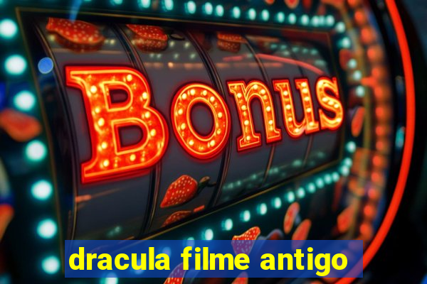 dracula filme antigo