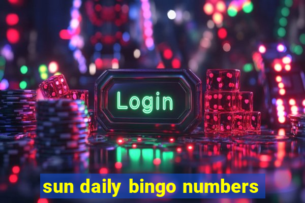 sun daily bingo numbers