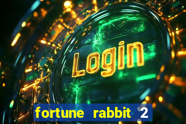 fortune rabbit 2 demo gr谩tis