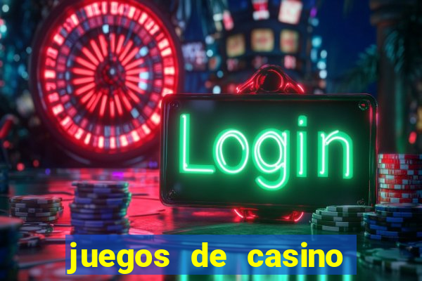 juegos de casino con bonus gratis