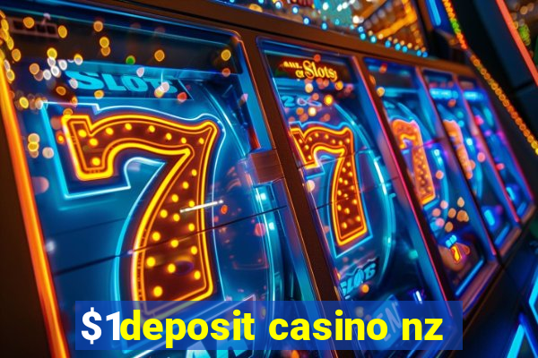 $1deposit casino nz