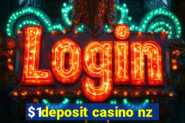 $1deposit casino nz