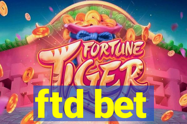 ftd bet