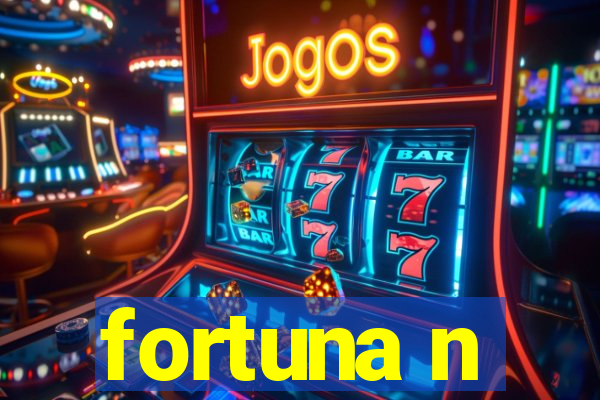 fortuna n