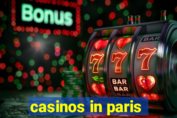 casinos in paris