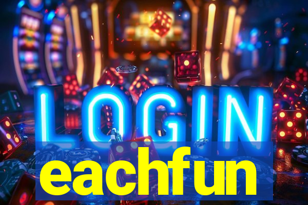 eachfun entertainment limited