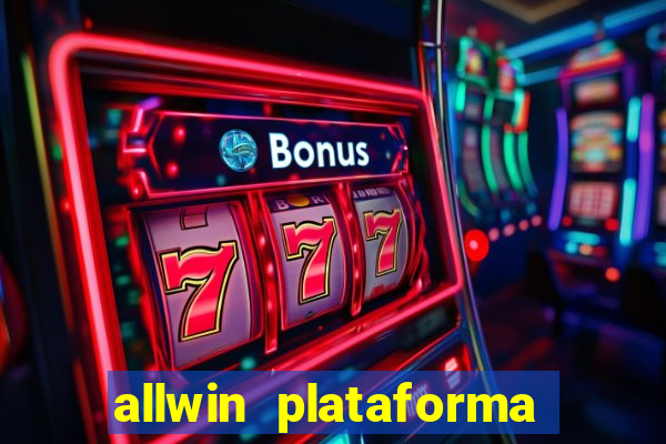 allwin plataforma de jogos