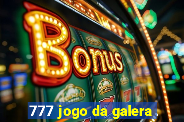 777 jogo da galera