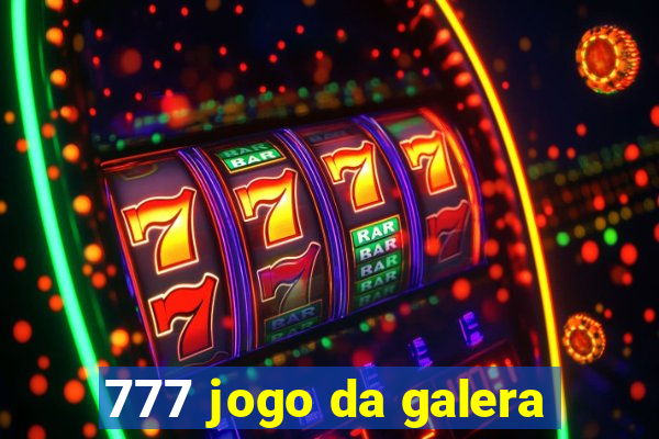 777 jogo da galera