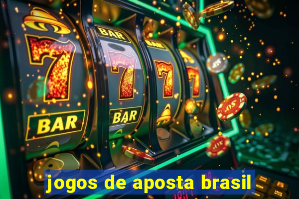 jogos de aposta brasil