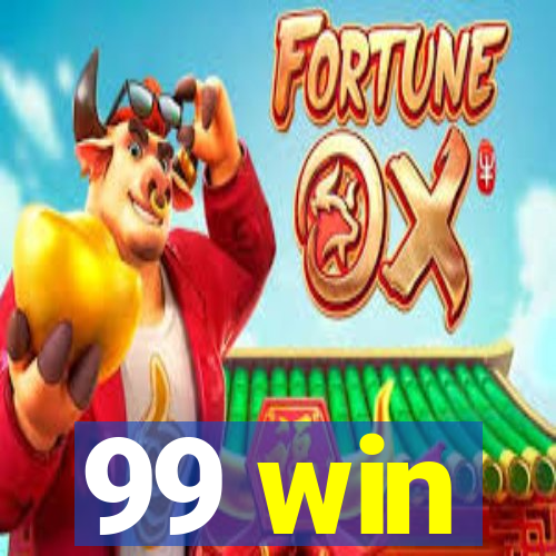 99 win