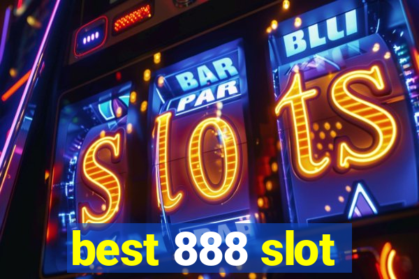 best 888 slot