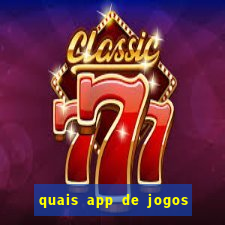 quais app de jogos pagam de verdade