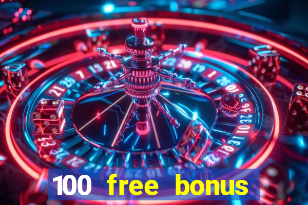 100 free bonus casino no deposit philippines real money