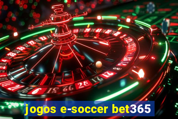 jogos e-soccer bet365