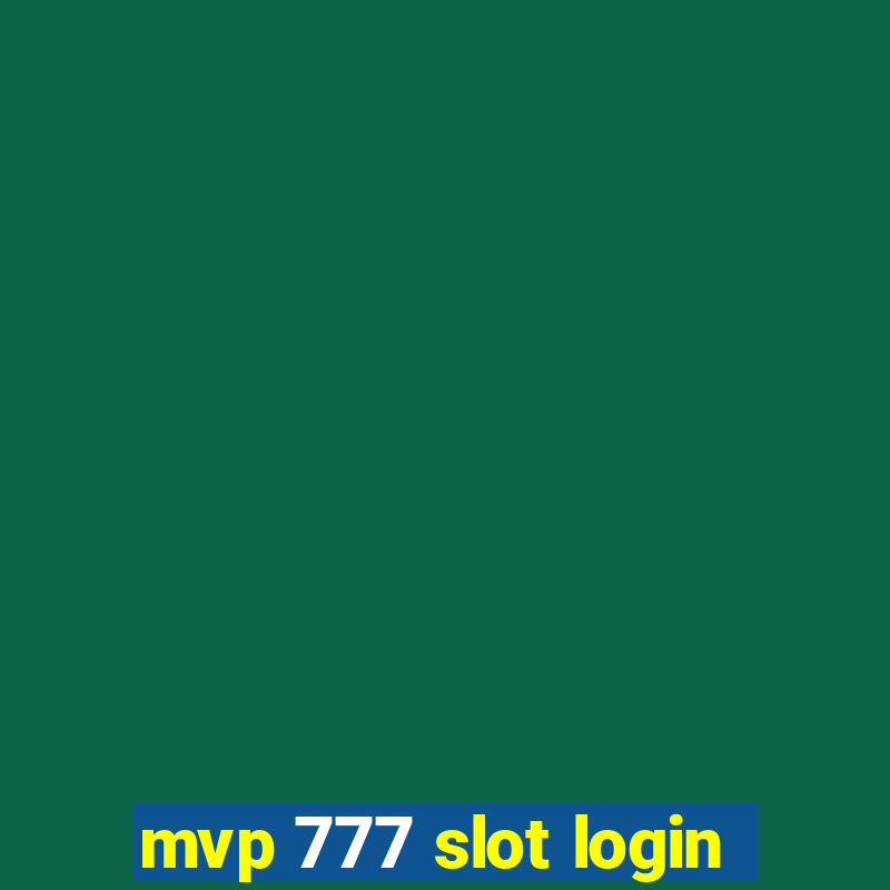 mvp 777 slot login