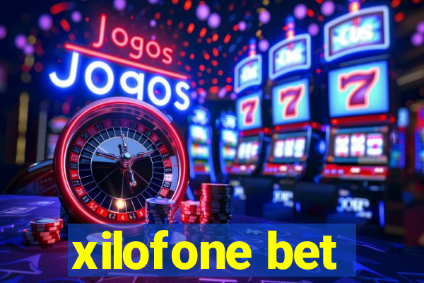 xilofone bet