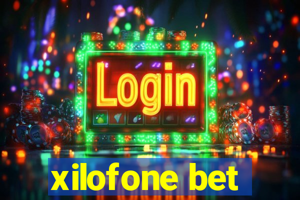 xilofone bet