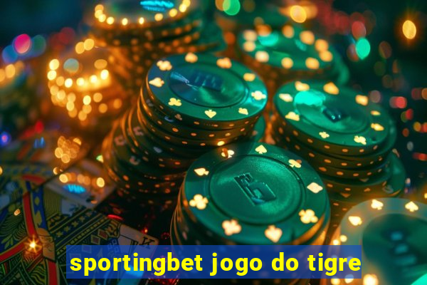 sportingbet jogo do tigre