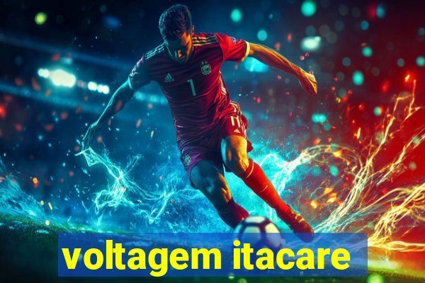 voltagem itacare