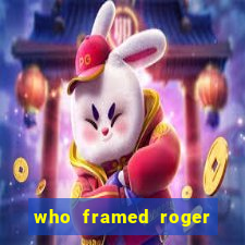 who framed roger rabbit the movie