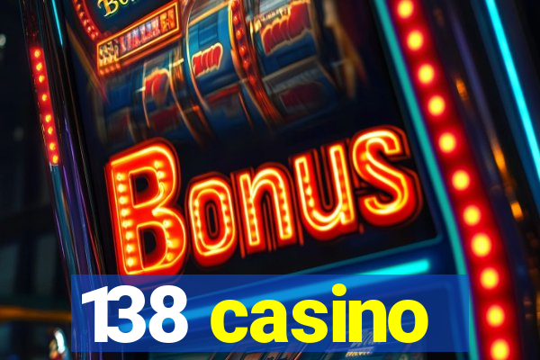 138 casino