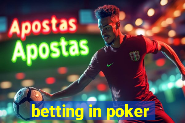 betting in poker