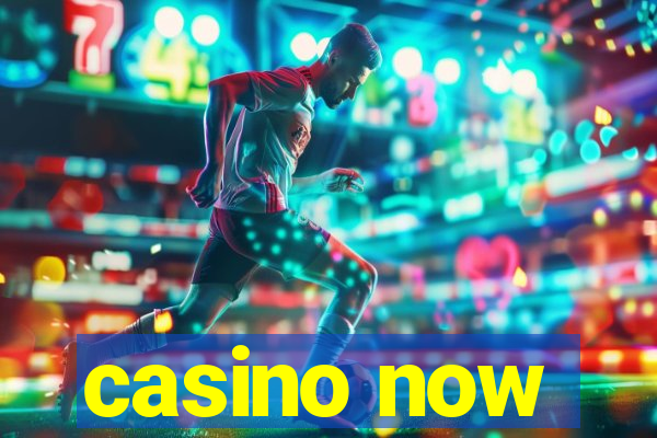 casino now