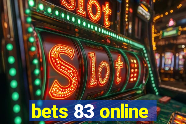 bets 83 online