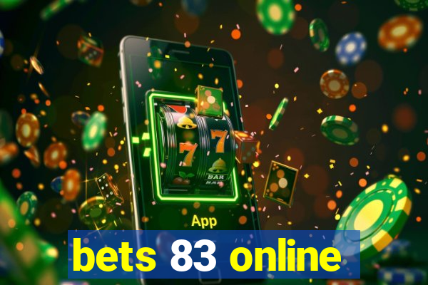 bets 83 online