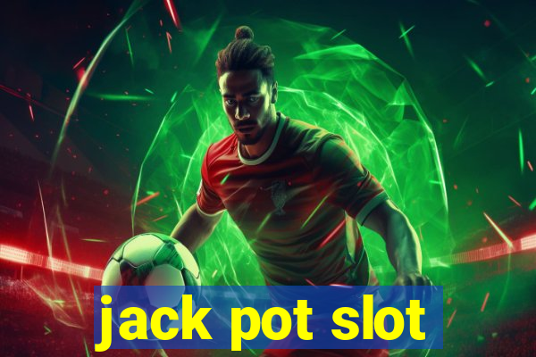 jack pot slot