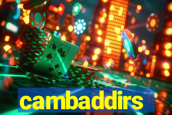 cambaddirs