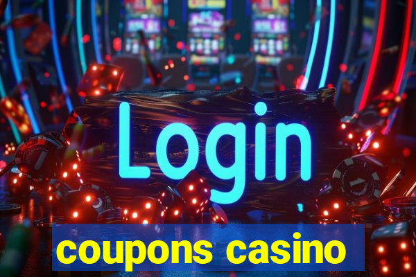 coupons casino