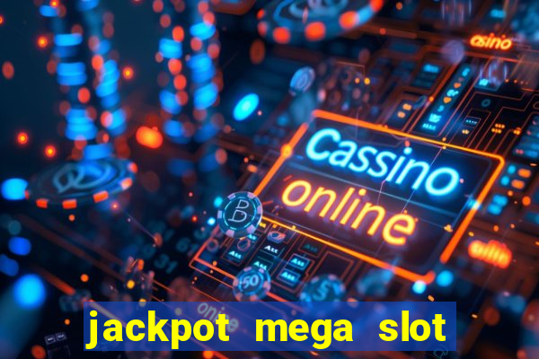 jackpot mega slot cash winner