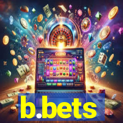 b.bets