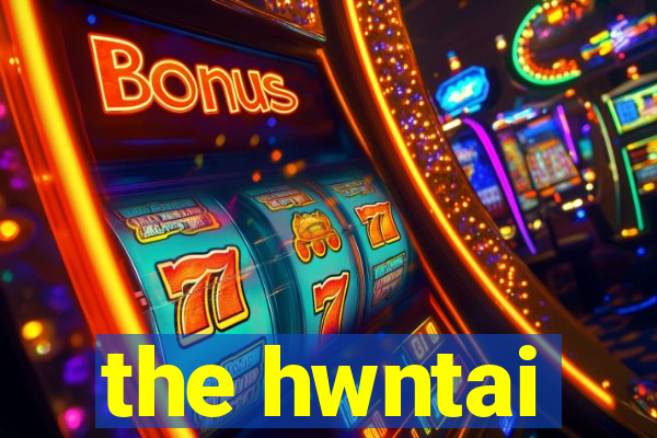 the hwntai