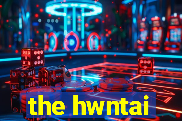 the hwntai