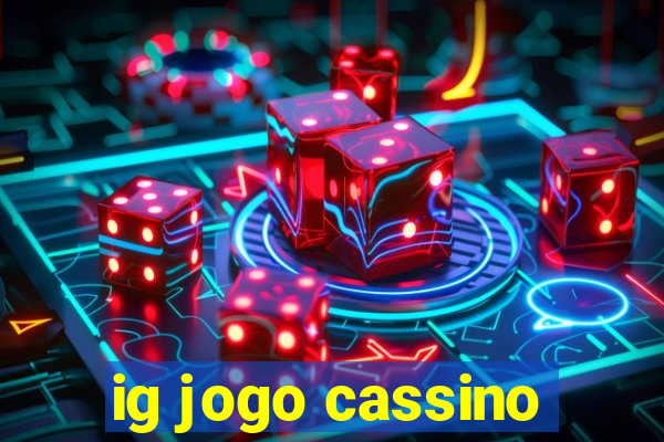 ig jogo cassino