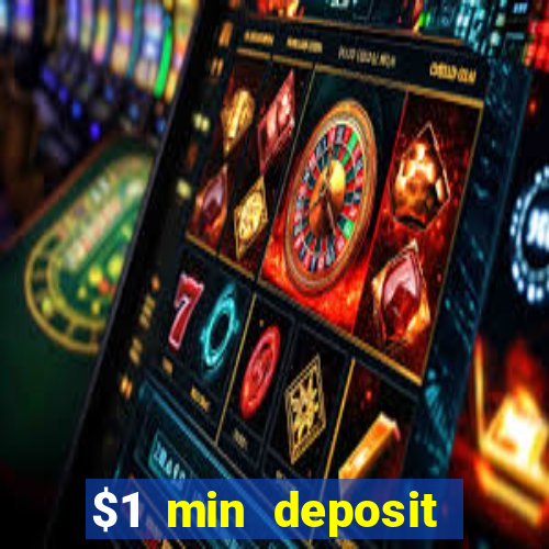 $1 min deposit casino canada