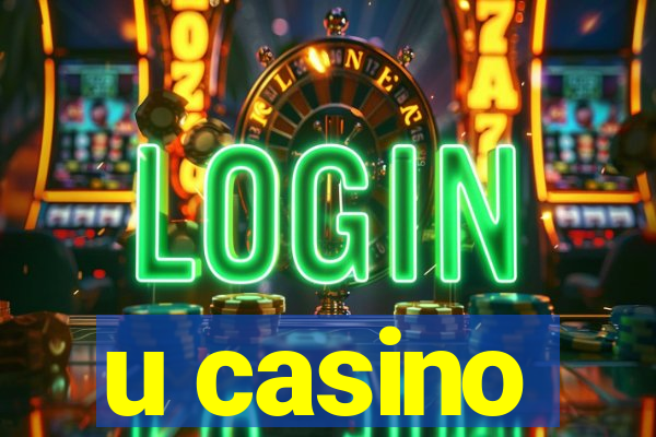 u casino