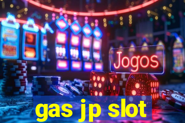 gas jp slot