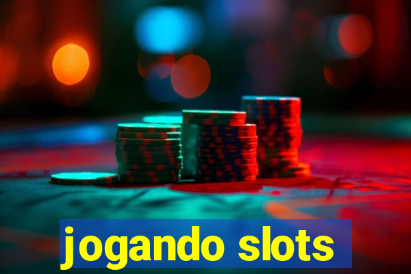 jogando slots