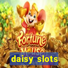 daisy slots