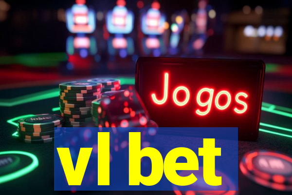 vl bet