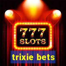 trixie bets