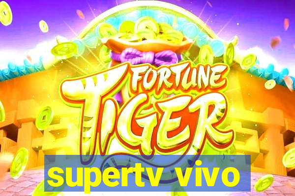 supertv vivo