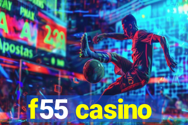 f55 casino