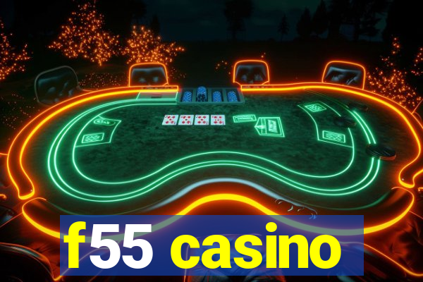 f55 casino