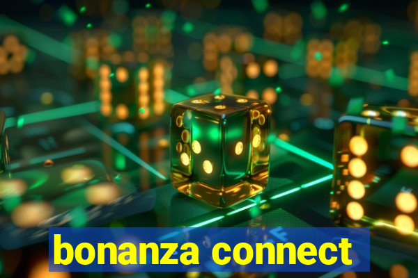 bonanza connect