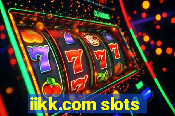 iikk.com slots